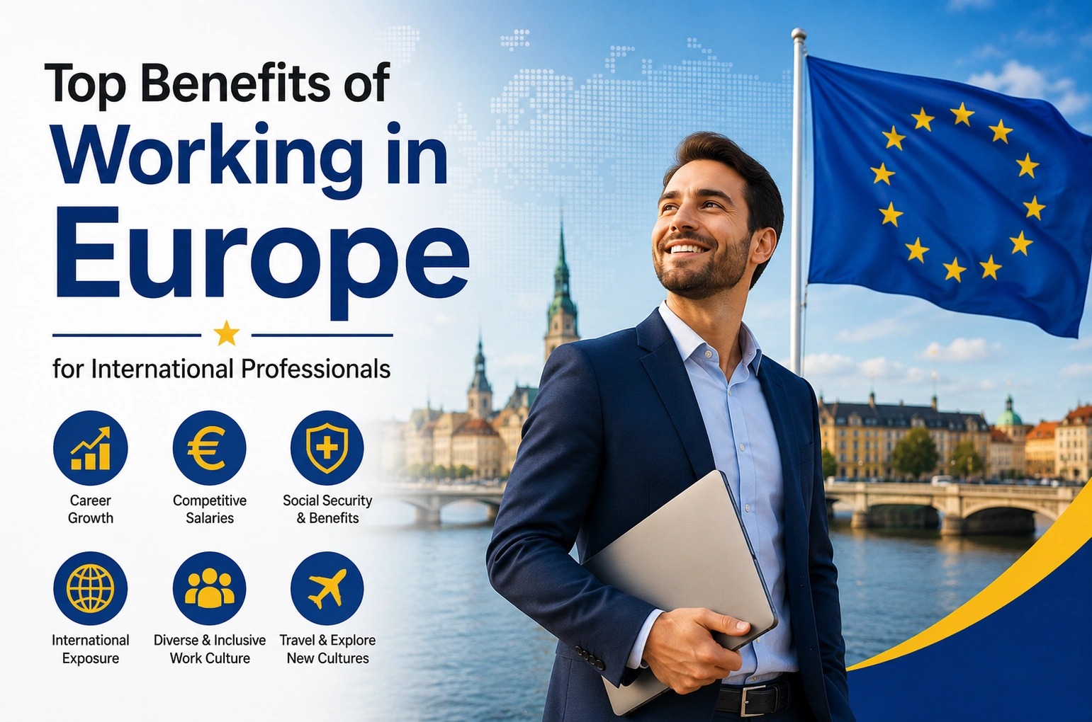 Top Benefits of Working in Europe for International Professionals